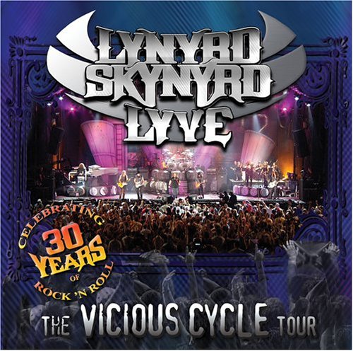 Lynyrd Skynyrd - Live The Vicious Cycle Tour, 2003